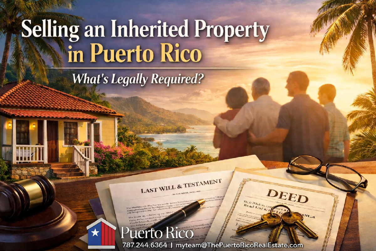 selling-inherited-property-multiple-owners-puerto-rico
